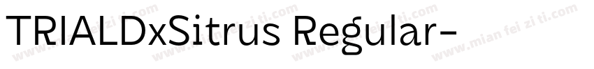 TRIALDxSitrus Regular字体转换